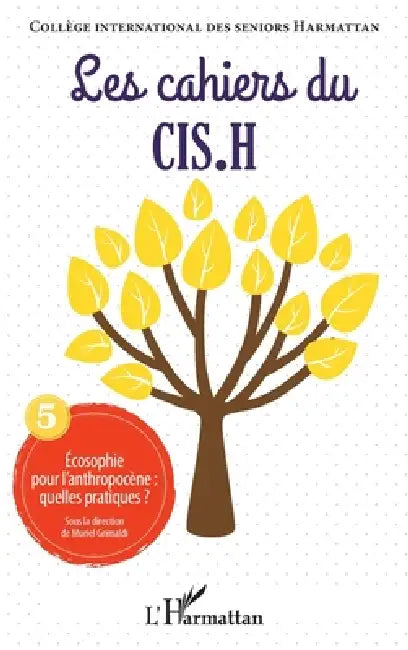 Ecosophie pour l'anthropocène: quelles pratiques ? by Muriel Grimaldi