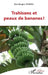 Trahisons et peaux de bananes ! by Jean-Jacques Michelet