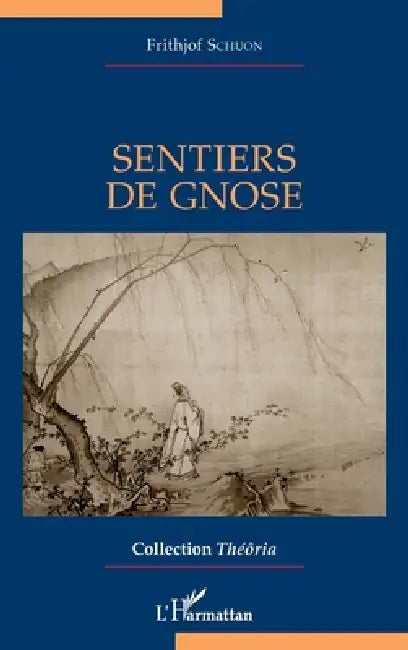 Sentiers de gnose by Frithjof Schuon