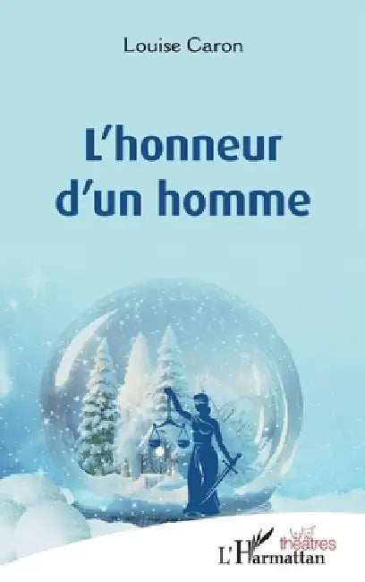 L'honneur d'un homme by Louise Caron
