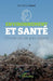Environnement et santé: Croire ou ne pas croire by Denis Bard, Didier Sicard