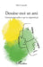 Dessine-moi un ami: Comment apprendre ce qui ne s'apprend pas by Olivia Lancelin