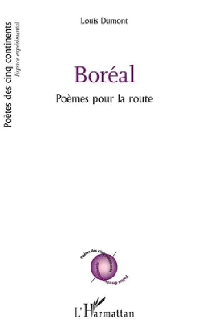 Boréal: Poèmes pour la route by Louis Dumont