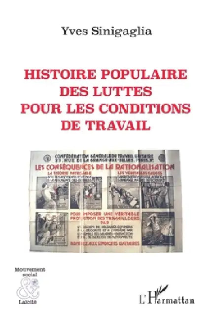Histoire populaire des luttes pour les conditions de travail by Yves Sinigaglia