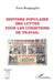 Histoire populaire des luttes pour les conditions de travail by Yves Sinigaglia