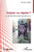 Soigner ou réguler ?: Les pratiques d'un psychologue (du) social by Pierrick Guillon