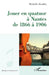 Jouer en quatuor à Nantes de 1866 à 1906 by Michelle Bourhis