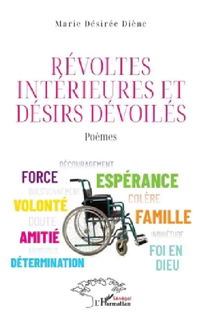 Révoltes intérieures et désirs dévoilés by Marie Désirée Diène