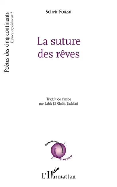 La suture des rêves by Soheir Fouzat, Salah El Khalfa Beddiari