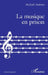 La musique en prison by Michael Andrieu