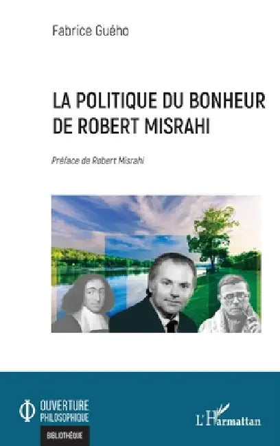 La politique du bonheur de Robert Misrahi by Fabrice Guého