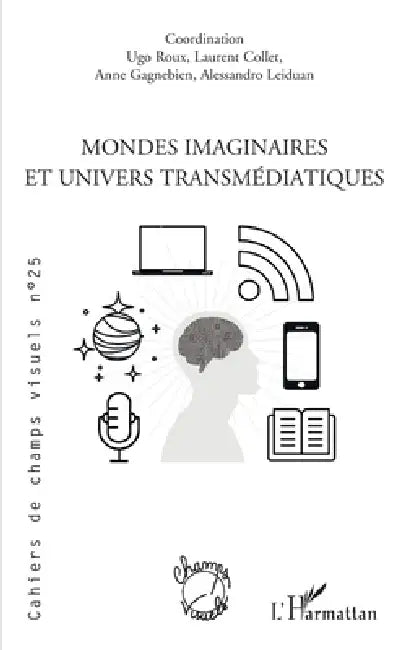 Mondes imaginaires et univers transmédiatiques by Collectif