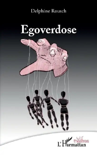 Egoverdose by Delphine Rousch