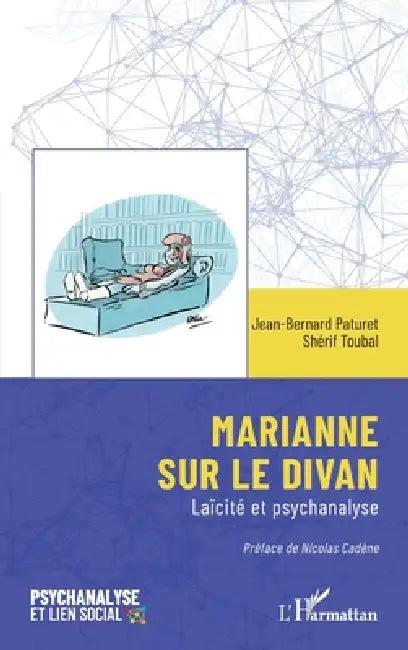 Marianne sur le divan: Laïcité et psychanalyse by Nicolas Cadene, Jean-Bernard Paturet, Shérif Toubal