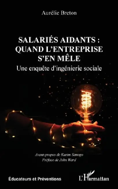 Salariés aidants: quand l'entreprise s'en mêle: Une enquête d'ingénierie sociale by Aurélie Breton