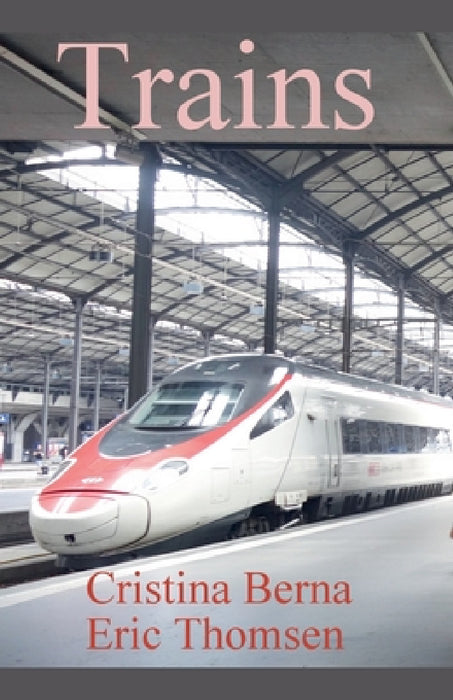 Trains by Cristina Berna, Eric Thomsen