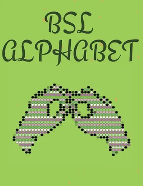 BSL Alphabet. British Sign Language by Cristie Publishing