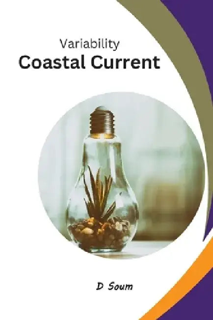 Variability Of Coastal Current by D. Soum