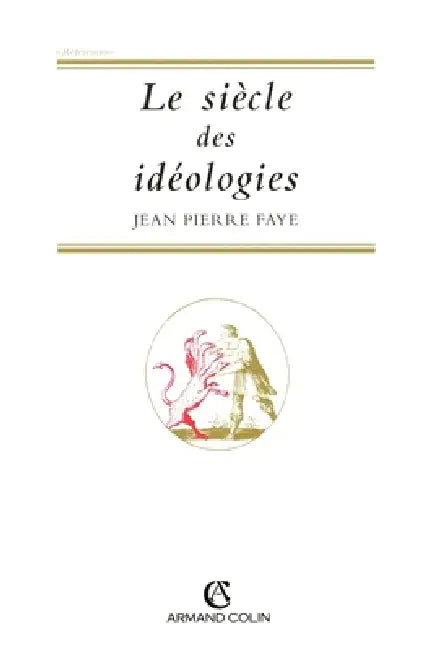 Le siècle des idéologies by Pierre Jean