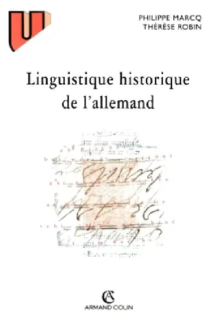 Linguistique historique de l'allemand by Philippe Marcq, Thérèse Robin