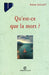 Qu'est-ce que la mort ? by Roland Quilliot