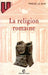 La religion romaine by Jean-Louis Voisin