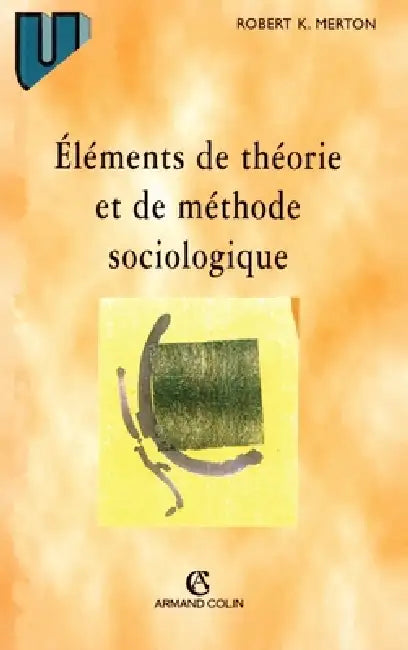Éléments de théorie et de méthode sociologique by Robert K. Merton