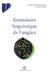 Grammaire linguistique de l'anglais by Henri Adamczewski, Claude Delmas