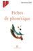 Fiches de phonétique by Geneviève Joly