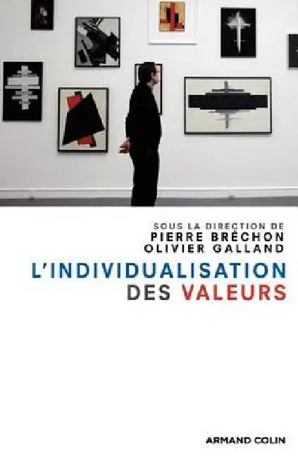 L'individualisation des valeurs by Pierre Bréchon, Olivier Galland