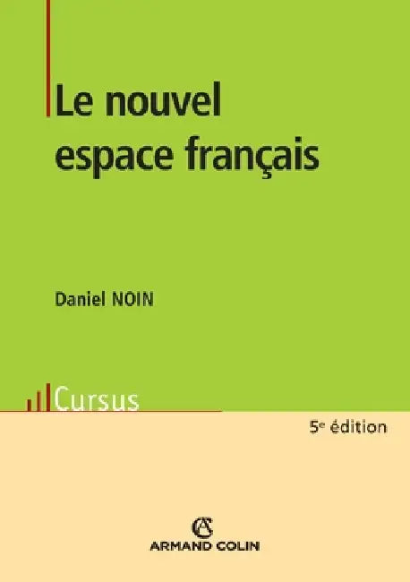 Le nouvel espace français by Daniel Noin