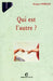 Qui est l'autre ? by Robert Misrahi