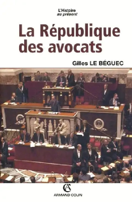 La République des avocats by Gilles Le Béguec