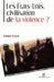 Les États-Unis, civilisation de la violence ? by Daniel Royot
