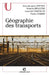 Géographie des transports by Jean-Jacques Bavoux, Francis Beaucire, Laurent Chapelon