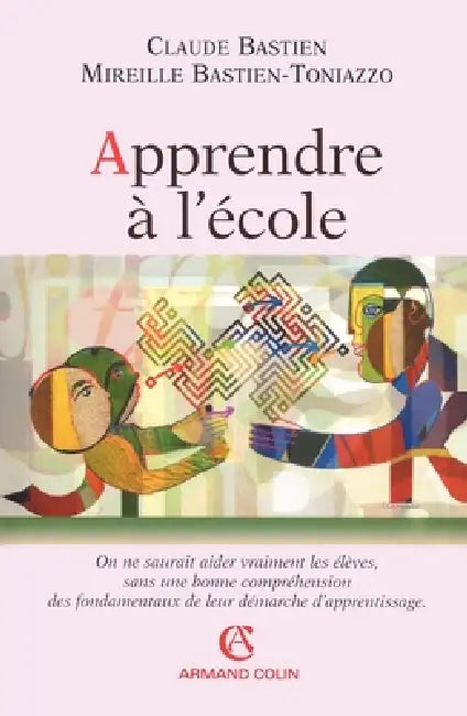 Apprendre à l'école by Claude Bastien