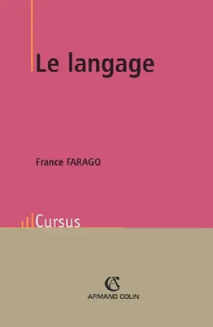 Le langage by France Farago