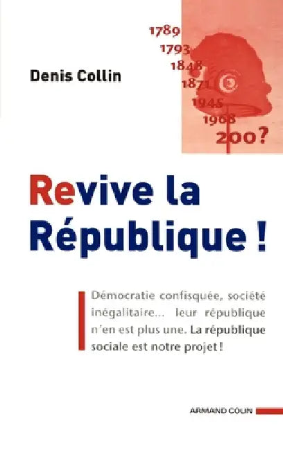 Revive la République ! by Denis Collin