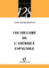 Vocabulaire de l'Amérique espagnole by Annie Molinié-Bertrand