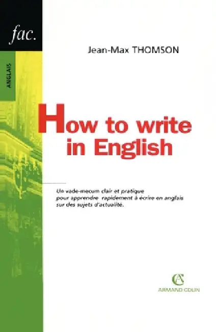 How to write in English by Jean Max Thomson