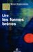 Lire les formes brèves by Bernard Roukhomovsky