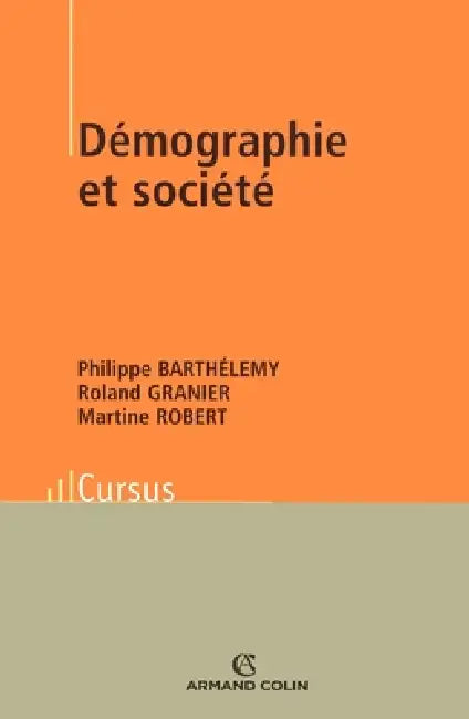 Démographie et société by Philippe Barthélemy, Martine Robert, Roland Granier