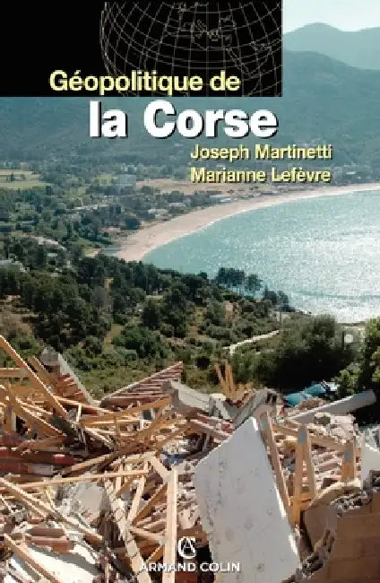 Géopolitique de la Corse by Joseph Martinetti, Marianne Lefèvre