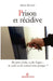 Prison et récidive by Annie Kensey