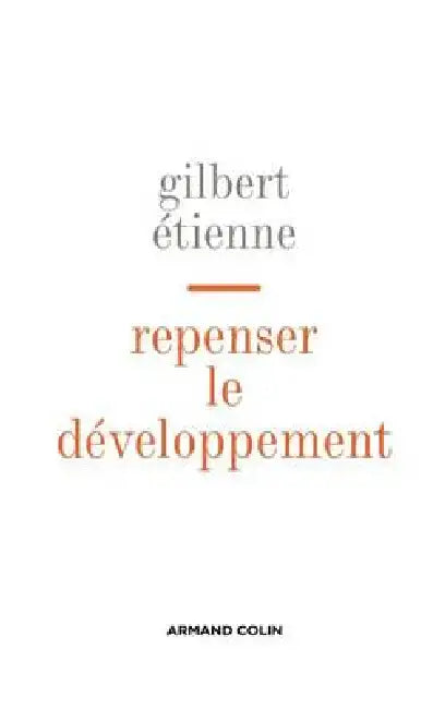 Repenser le développement - Messages d'Asie: Messages d'Asie by Gilbert Etienne