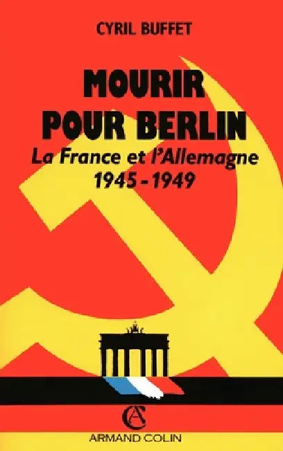 Mourir pour Berlin by Cyril Buffet