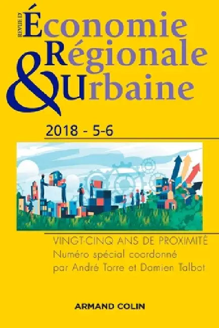 Revue d'économie régionale et urbaine n° 5/2018 Vingt-cinq ans de proximité: Vingt-cinq ans de proximité by Collectif