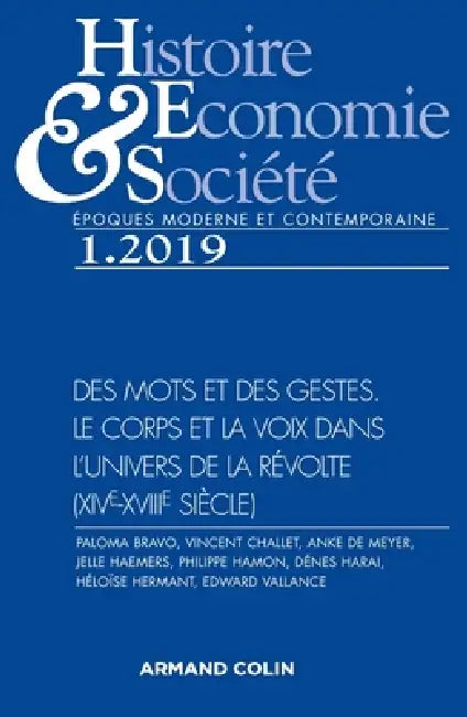 Histoire, Économie & Société (1/2019)Des mots et des gestes. Le corps et la voix dans l'univers de l: Des mots et des gestes. Le corps et la voix dans by Collectif