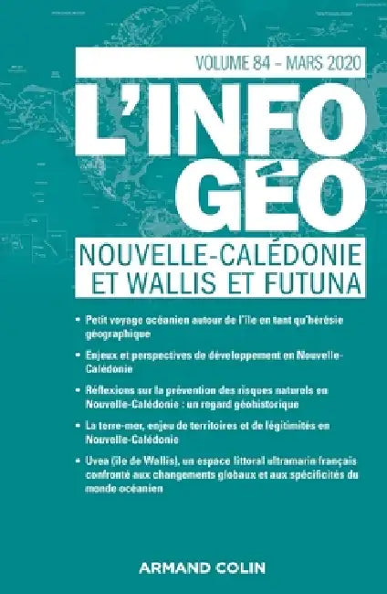 L'information géographique - n°1/2020 NOUVELLE-CALÉDONIE ET WALLIS ET FUTUNA: Nouvelle-Calédonie Et Wallis Et Futuna by Collectif