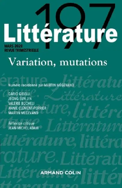 Littérature N°197 1/2020 Variation, mutations: Variation, mutations by Collectif